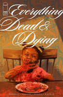 Everything Dead & Dying