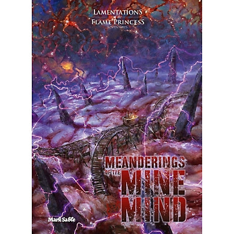 Meanderings of the Mine Mind - Lamentations of the Flame Princess