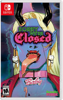 Sorry We're Closed - Nintendo Switch