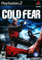 Cold Fear Front Cover - Playstation 2 Pre-Played