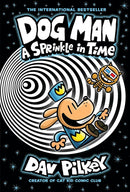 Dog Man Volume 15 A Sprinkle in Time