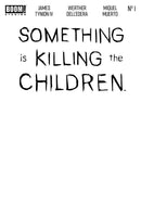 Something Is Killing The Children