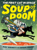 The First Cat In Space and the Soup of Doom Hardcover
