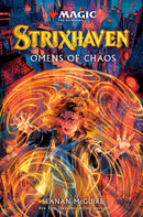 Book cover of 'Strixhaven: Omens of Chaos' with a character surrounded by magical energy.