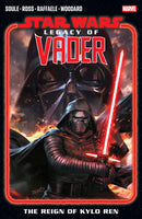 Star Wars: Legacy Of Vader   The Reign Of Kylo Ren Volume. 1