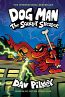 Dog Man: The Scarlet Shedder (Dog Man