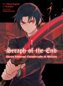 Seraph of the End: Guren Ichinose Catastrophe at Sixteen Volume 1