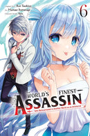 World's Finest Assassin Gets Reincarnated in Another World as an Aristocrat Volume 6
