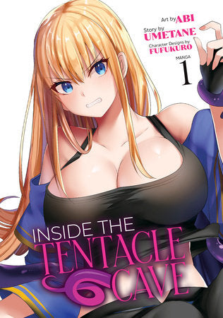 Inside the Tentacle Cave Volume 1