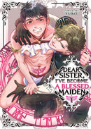 Dear Sister, I've Become A Blessed Maiden Volume. 1