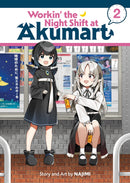Workin' The Night Shift At Akumart Volume. 2