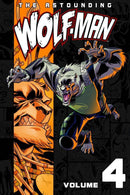Astounding Wolf Man Trade Paperback Volume 4