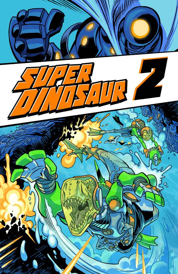 Super Dinosaur Trade Paperback Volume 2