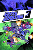 Super Dinosaur Trade Paperback Volume 3