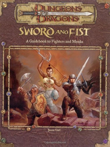 Sword and Fist: A Guidebook to Fighters and Monks Front Cover - Dungeons and Dragons 3rd Edition Pre-Played