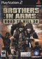 Brothers in Arms: Road to Hill 30 Front Cover - Playstation 2 Pre-Played