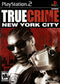 True Crime New York City Front Cover - Playstation 2 Pre-Played