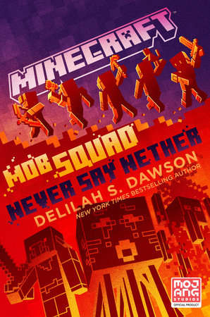 Minecraft: Mob Squad: Never Say Nether Hard Cover