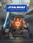 Star Wars The High Republic - Quest for Planet X Hardcover