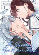 The Summer You Were There Volume 1