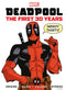 Deadpool: The First 30 Years Hardcover