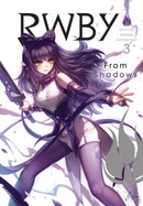 RWBY OFFICIAL MANGA ANTHOLOGY VOLUME 3 FROM SHADOWS