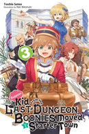 SUPPOSE A KID FROM THE LAST DUNGEON BOONIES MOVED STARTER TO A TOWN LIGHT NOVEL VOLUME 03