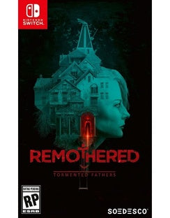 Remothered Tormented Fathers - Nintendo Switch