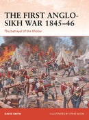 The First Anglo-Sikh War 1845–46: The Betrayal of the Khalsa (Campaign) Paperback