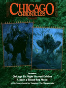 Chicago Chronicles Volume 2: A City Sourcebook for Vampire: The Masquerade 2nd edition Pre-Played