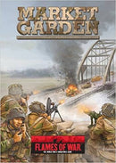 Market Garden: The Allied Invasion of Holland, September-November 1944 Hardcover - Flames of War